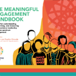 The Meaningful Engagement Handbook: A guide for understanding, implementing, and measuring lived experience leadership across the spectrum of engagement. Cover features a group of people together who have different sizes, hair, and fashions.